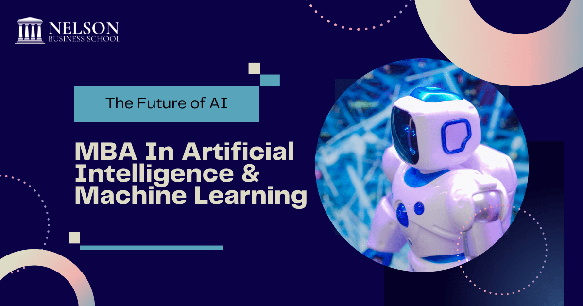 MBA In Artificial Intelligence & Machine Learning - Nelson Business School