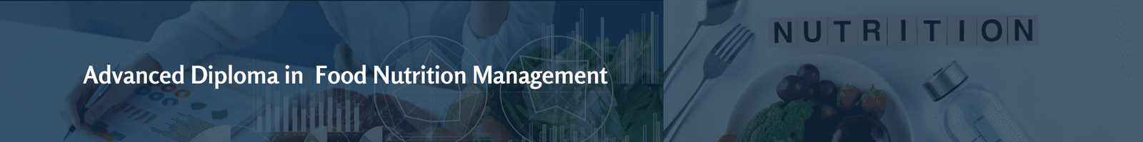 Adv Diploma in Food & Nutrition Management