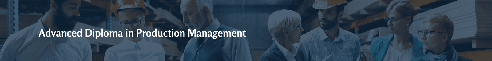 Adv Diploma in Production management