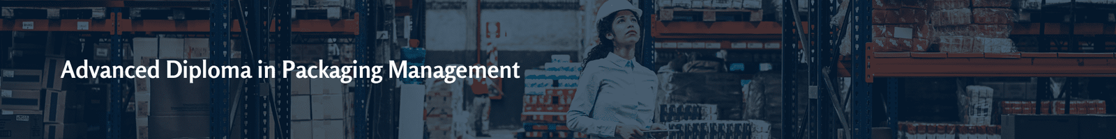 Adv Diploma in Packaging Management