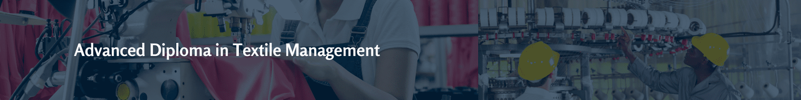 Adv Diploma in Textile Management