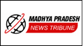Madhya Pradesh News Tribune